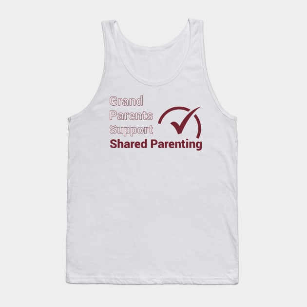 Grand Parents Support Shared Parenting Tank Top by National Parents Organization